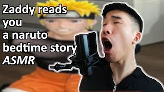 Zaddy reads you a naruto bedtime story ASMR guaranteed relaxation or you can PUNISH me