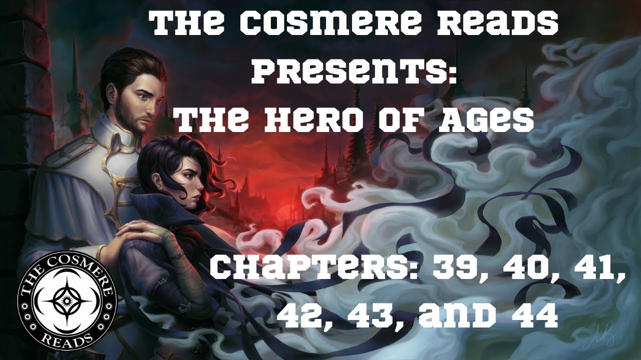 The Hero of Ages: Chapters 39, 40, 41, 42, 43, and 44 (Episode 41)