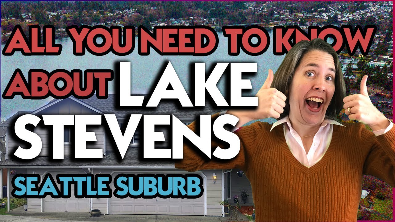 Everything You Need To Know About Lake Stevens