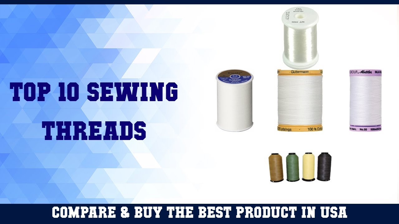 Top 10 Sewing Threads to buy in USA 2021 | Price & Review