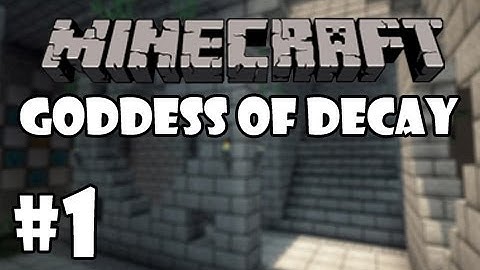 Minecraft - Goddess of Decay Adventure Map | Part 1