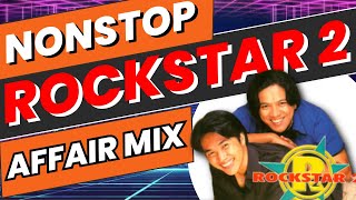 Download Lagu Nonstop ROCKSTAR 2 Affair Remix | Mahal Pa Rin Kita Ikay Mahal Parin | Dj Sprocket Love Song remix MP3