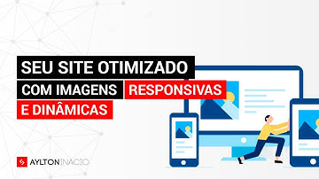 Imagens responsivas e dinâmicas com sizes e srcset