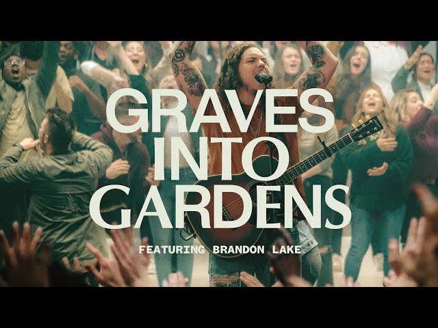 Graves Into Gardens ft. Brandon Lake | Live | Elevation Worship class=