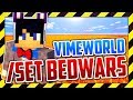 СЕТНУЛИ БЕД ВАРС НА ВАЙМЕ! [VimeWorld BedWars Quick]