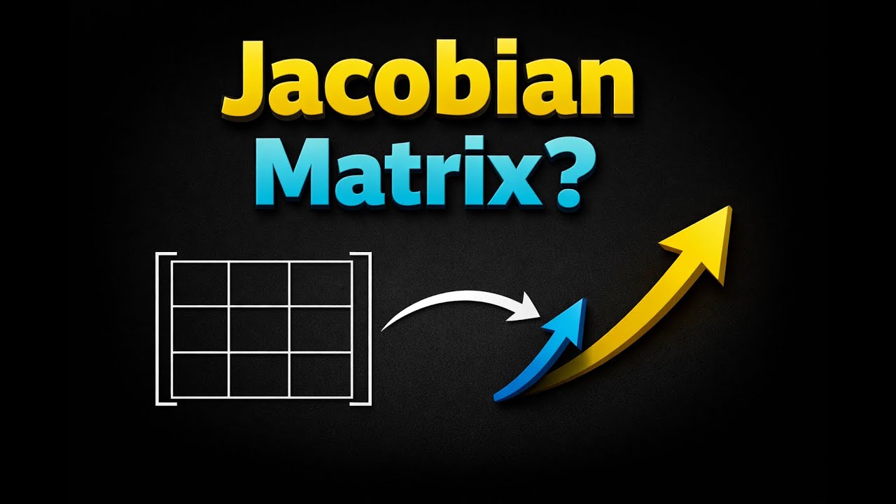 Jacobian Matrix | Vector Valued Function | Gradient Vs Jacobian ...