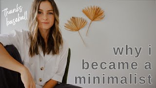 Why I Became a Minimalist | MY STORY + 2 Easy Tips To Get Started