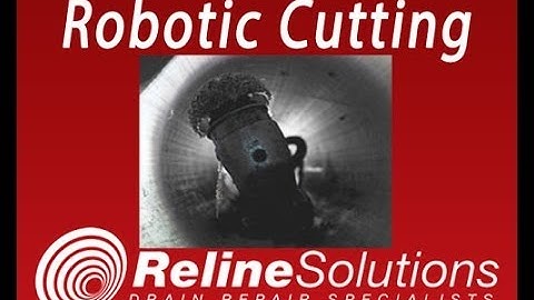 Pipe Relining Preparation | Remove Failed Lining with Robotic Cutter