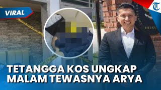 Download Lagu MALAM MENCEKAM TEWASNYA Arya Daru Diungkap Tetangga Kos, Saksi Ngaku Begadang, Dengar Suara Aneh? MP3 Download Lagu MALAM MENCEKAM TEWASNYA Arya Daru Diungkap Tetangga Kos, Saksi Ngaku Begadang, Dengar Suara Aneh? MP3