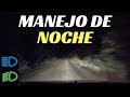 MANEJO DE NOCHE: Tips para conducción nocturna en ciudad y carretera | Velocidad Total