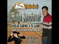 Vuelve cario a tu llano hugo sandoval y la negra linares