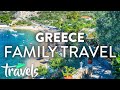 Greeces best destinations for family travel 2019  mojotravels