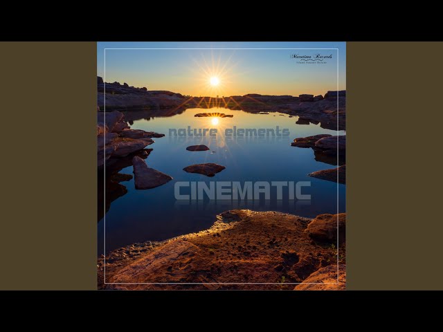 Cinematic - Natural Elements