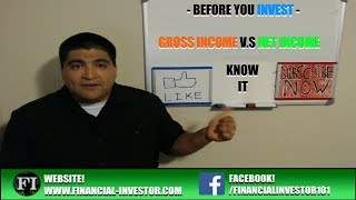 Before Investing Basics - What is Gross Income vs Net Income - Calculate Net Income!