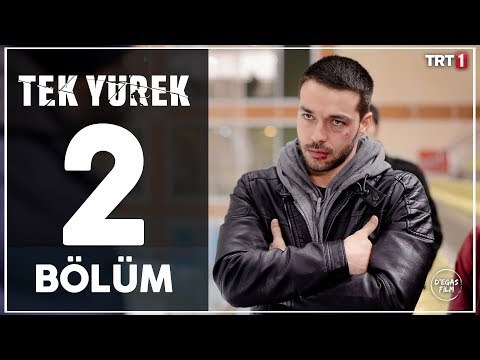 Tek Yürek 2. Bölüm