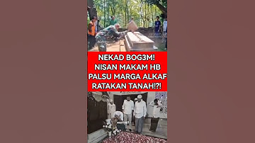 NEKAD BOG3M! NISAN MAKAM HB PALSU MARGA ALKAF RATAKAN TANAH!?! #polemiknasab #viralshort