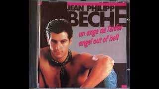 Jean Philippe Beche - Angel Out Of Hell ( Short Version )