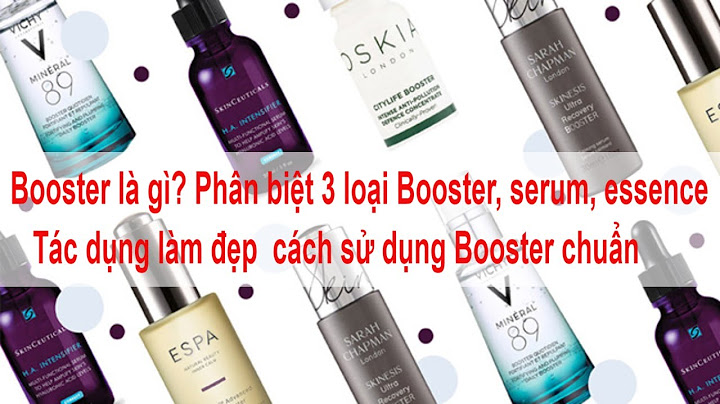 Skin booster milk oil serum là gì năm 2024