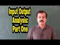 Mathematical Tools 16 | Input Output Analysis | Part One