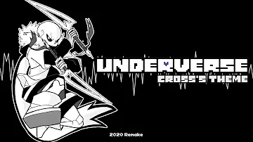 Underverse OST - Cross's Theme [2020 Remake][Reupload]