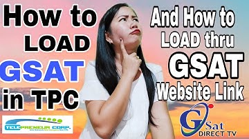 HOW TO LOAD GSAT IN TPC?||AND TO LOAD GSAT Thru WEBSITE LINK||| PANO MAG LOAD ng GSAT sa TPC? #tpc