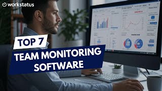 Top 7 Team Monitoring Software To Boost Productivity In 2025