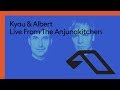 Live From The Anjunakitchen: Kyau & Albert