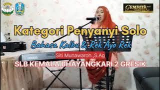 Kategori Penyanyi Solo (Bahasa Kalbu & Rek Ayo Rek) - Siti Munawaroh.,S.Ag