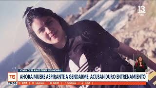 Muere aspirante a gendarme de 18 años: Acusan duro entrenamiento pese a neumonía