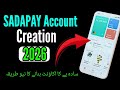How to create Sadapay account in 2026 / Sadapay account creation new method 