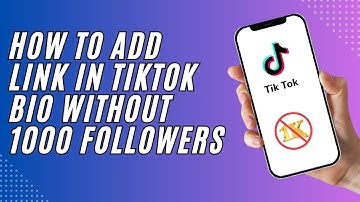 how to add link in tiktok bio without 1000 followers