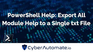 49. PowerShell: Easily Export All Module Help To One Txt File With This Function!