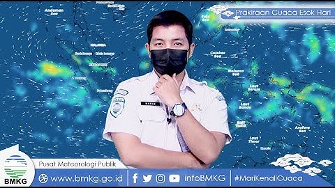 Prakiraan Cuaca Hari Senin, 07 Maret 2022