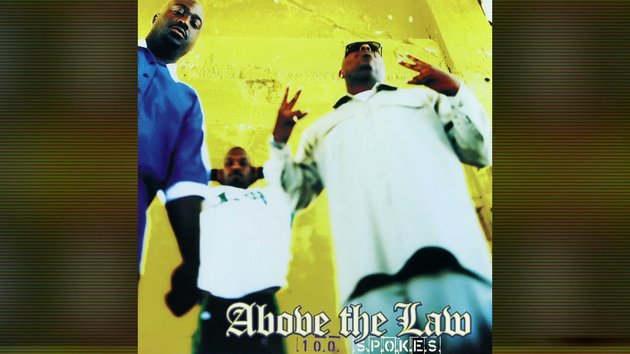 Above The Law - 100 Spokes (Clean Radio Version) [Official