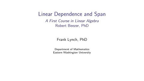 EWU Math 231: Vectors - Linear Dependence and Span