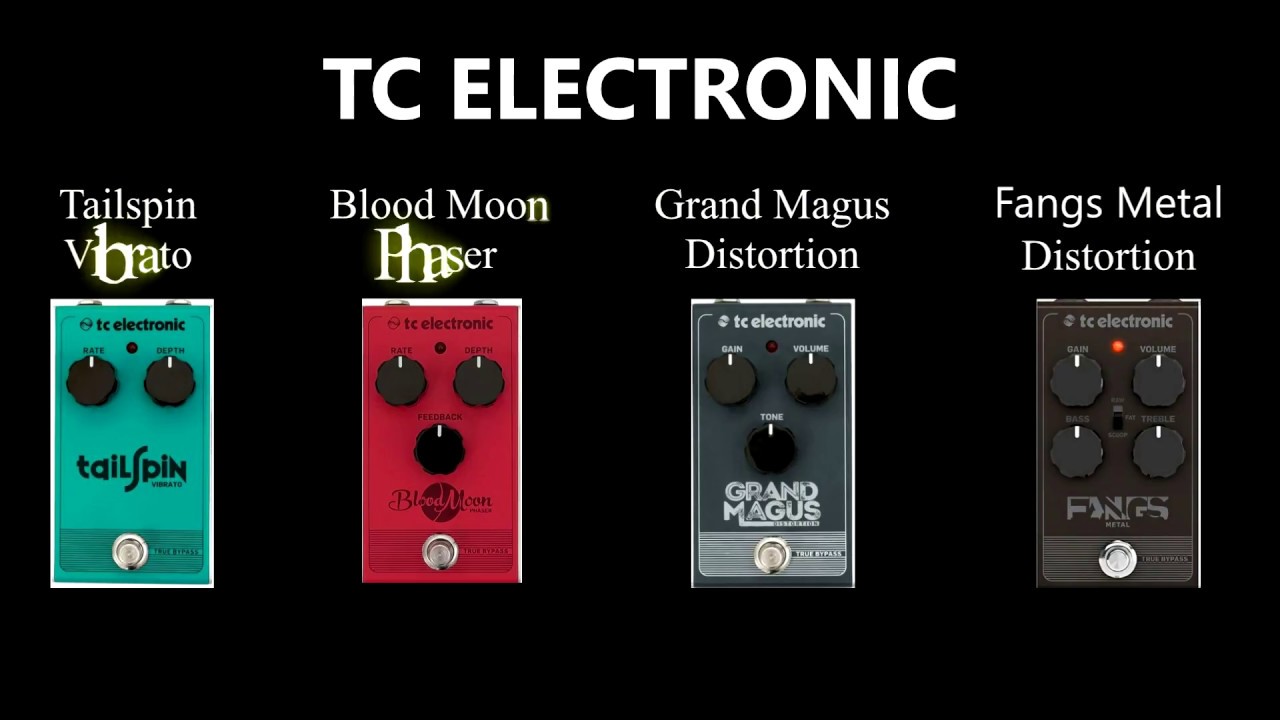 TC Electronic  Rush, Tailspin, Blood Moon, Grand Magus, Fangs Metal