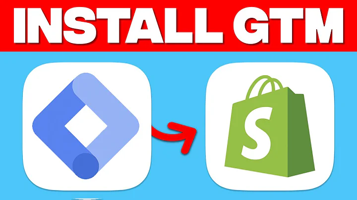 Beginner's Guide: Install Google Tag Manager on Shopify