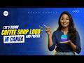Coffee Shop Logo &amp; Poster Design in Canva | Step-by-Step Tutorial