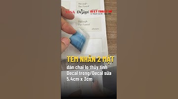 Tem nhãn mác in 2 mặt dán chai lọ thủy tinh trong suốt - In Kỹ Thuật Số Since 2006