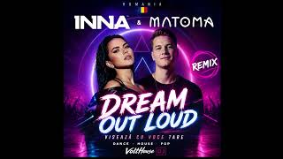 INNA & Matoma – Dream Out Loud (Cover / Remix) | Visează cu voce tare | Dance House Pop