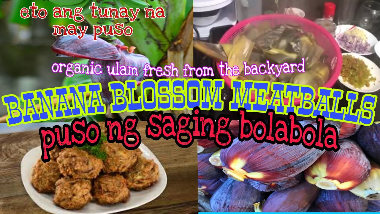 BANANA BLOSSOM MEATBALLS[ PUSO NG SAGING BOLABOLA] YouTube