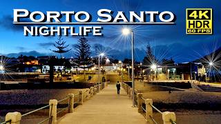 Porto Santo Nightlife 🌙 Bars, Restaurants 🇵🇹 | 4K 60fps HDR (UHD) 💖 The best places 👀 Walking tour