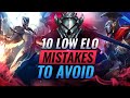 10 GAME LOSING Mistakes That EVERYONE in Low Elo Makes - League of Legends Season 11