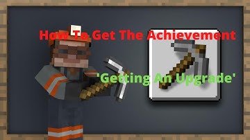 Minecraft Bedrock Achievement Tutorial - Getting An Upgrade (Episode 8)