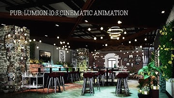 Pub . lumion 10.3 cinematic animation video