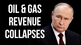 Russian Oil Gas Collapses Sanctions Continue To Reduce Russian Revenue As War Expenditure Soars