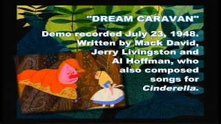 Dream Caravan | Original Song Demos | Alice in Wonderland (1951): Extras