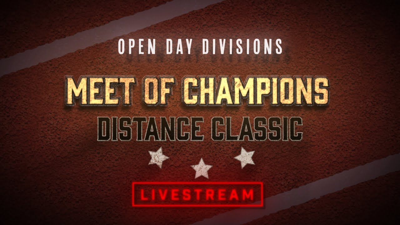 2023 TF - Meet of Champions Distance Classic Track Meet (OPEN DAY SECTION) 