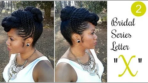 X: XENA | Protective Style | BRIDAL | Naturally Mi...