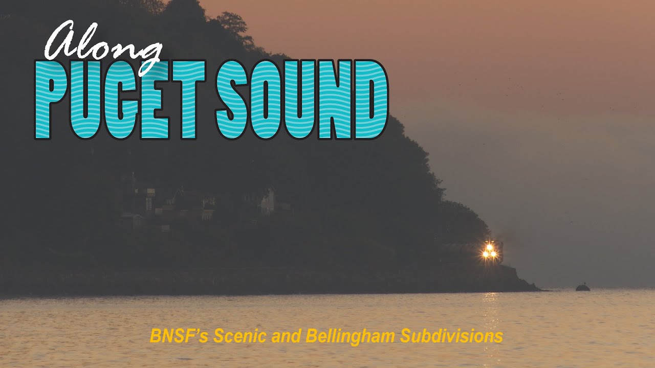 Along Puget Sound [BNSF's Scenic and Bellingham Subdivisions]